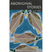 Aboriginal Stories Of Australia