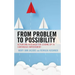From Problem to Possibility: Action and Research for Leading Up to Continuous Improvement