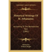 Historical Writings Of St. Athanasius: According To The Benedictine Text (1881)