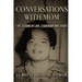 Conversations With Mom: Life Lessons of Love, Leadership, and Legacy