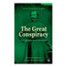 The Great Conspiracy: Its Origin and History (Illustrated Edition): Civil War Memories Series