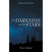 The Darkness and the Stars: A Story of Loss and Hope
