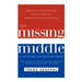 The Missing Middle: Working Families and the Future of American Social Policy