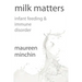 Milk Matters: Infant Feeding & Immune Disorder