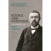 Science and Hypothesis: The Complete Text