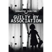 Guilty by Association