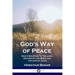 God's Way of Peace: Man's Relation to the Lord, Defined by the Bible and the Life of Jesus