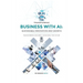 Transforming Business with AI: Sustainable Innovation and Growth