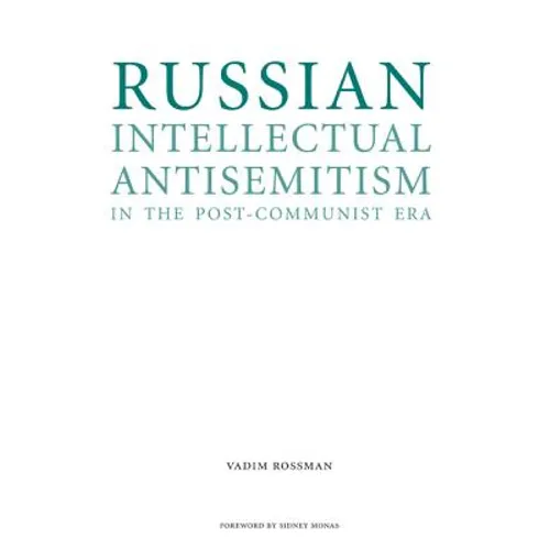 Russian Intellectual Antisemitism in the Post-Communist Era