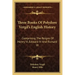 Three Books Of Polydore Vergil's English History: Comprising The Reigns Of Henry VI, Edward IV And Richard III