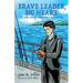 Brave Leader, Big Heart
