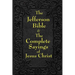 Jefferson Bible & The Complete Sayings of Jesus Christ