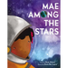 Mae Among the Stars