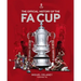 The Official History of the Fa Cup: 150 Years of Football's Most Famous National Tournament