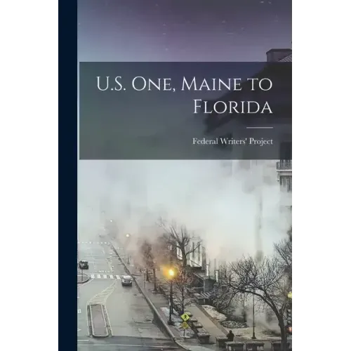 U.S. one, Maine to Florida