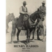 Henry Harris 1865 * 1937: Legendary Black Vaquero