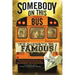 Somebody on This Bus Is Going to Be Famous