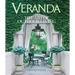 Veranda: The Art of Outdoor Living