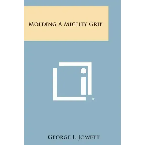Molding a Mighty Grip