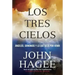 Los Tres Cielos: Angeles, Demonios y Lo Que Esta por Venir