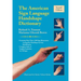 The American Sign Language Handshape Dictionary