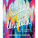 Get Unstuck and Stay Unstuck: Because Fear Is Not the Boss of You