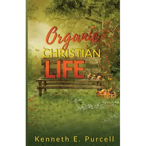 Organic Christian Life
