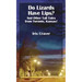 Do Lizards Have Lips: And Other Tall Tales from Toronto, Kansas