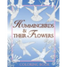 Hummingbirds & Their Flowers: Coloring Book