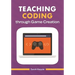 Teaching Coding through Game Creation