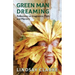 Green Man Dreaming: Reflections on Imagination, Myth, and Memory