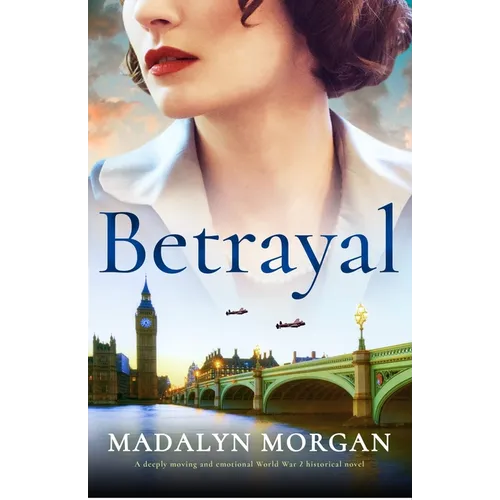 Betrayal: A deeply moving and emotional World War 2 historical novel