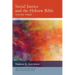 Social Justice and the Hebrew Bible, Volume Three