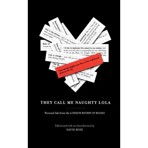 They Call Me Naughty Lola: Personal Ads from the London Review of Books