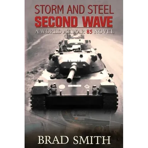 Storm and Steel Second Wave
