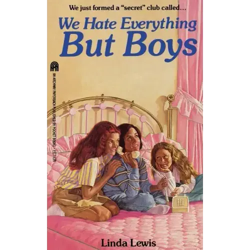 We Hate Everything But Boys