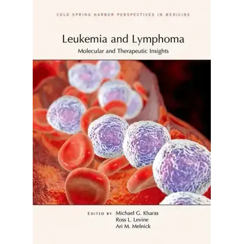 Leukemia and Lymphoma: Molecular and Therapeutic Insights