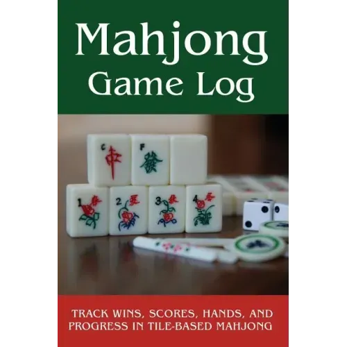 Mahjong Game Log: Track Wins, Scores, Hands, and Progress in Tile-Based Mahjong