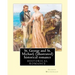 St. George and St. Michael, a novel, By George Macdonald (illustrated): This is a great historical romance set during the English Civil War.