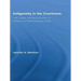 Indigeneity in the Courtroom: Law, Culture, and the Production of Difference in North American Courts