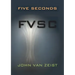 Five Seconds: Fvsc