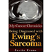 My Cancer Chronicles: Being Diagnosed with Ewing's Sarcoma