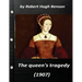 he queen's tragedy (1907 by Robert Hugh Benson ( History )