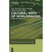 Cultural Ways of Worldmaking: Media and Narratives