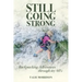 Still Going Strong: Backpacking Adventures through my 60's