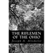 The Riflemen of the Ohio: A Story of the Early Days along "The Beautiful River"