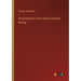An Introduction to the Study of General Biology