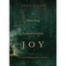The Dawning of Indestructible Joy: Daily Readings for Advent
