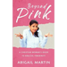Beyond Pink: A Christian Woman's Guide to Biblical Femininity