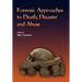 Forensic Approaches to Death, Disaster and Abuse
